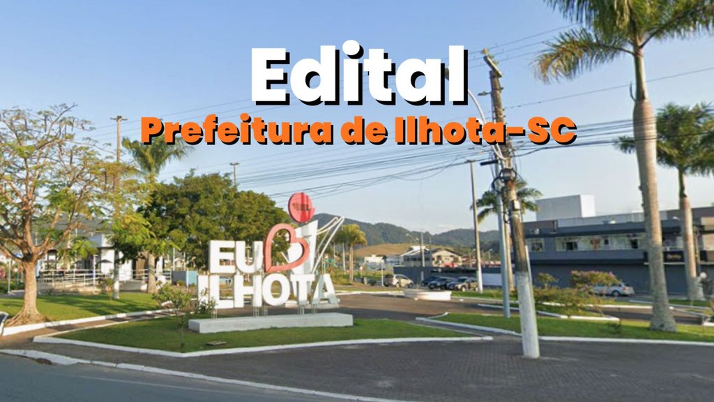 Prefeitura de Ilhota-SC/Fonte: divulgação
