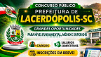 Concurso Lacerdópolis-SC 2026: Prefeitura abre 20 vagas de até R$ 27,5 mil Concurso Lacerdópolis-SC 2026: Prefeitura abre 20 vagas de até R$ 27,5 mil