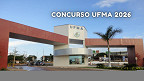 Concurso UFMA 2026 é aberto para Técnicos Administrativos