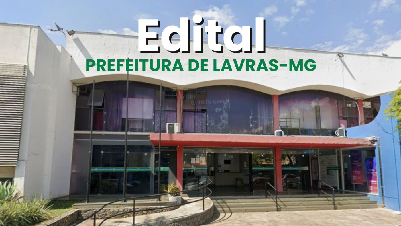 Prefeitura de Lavras-MG abre vagas em diversas áreas