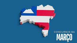 Concursos BA em Março; veja os melhores editais do mês