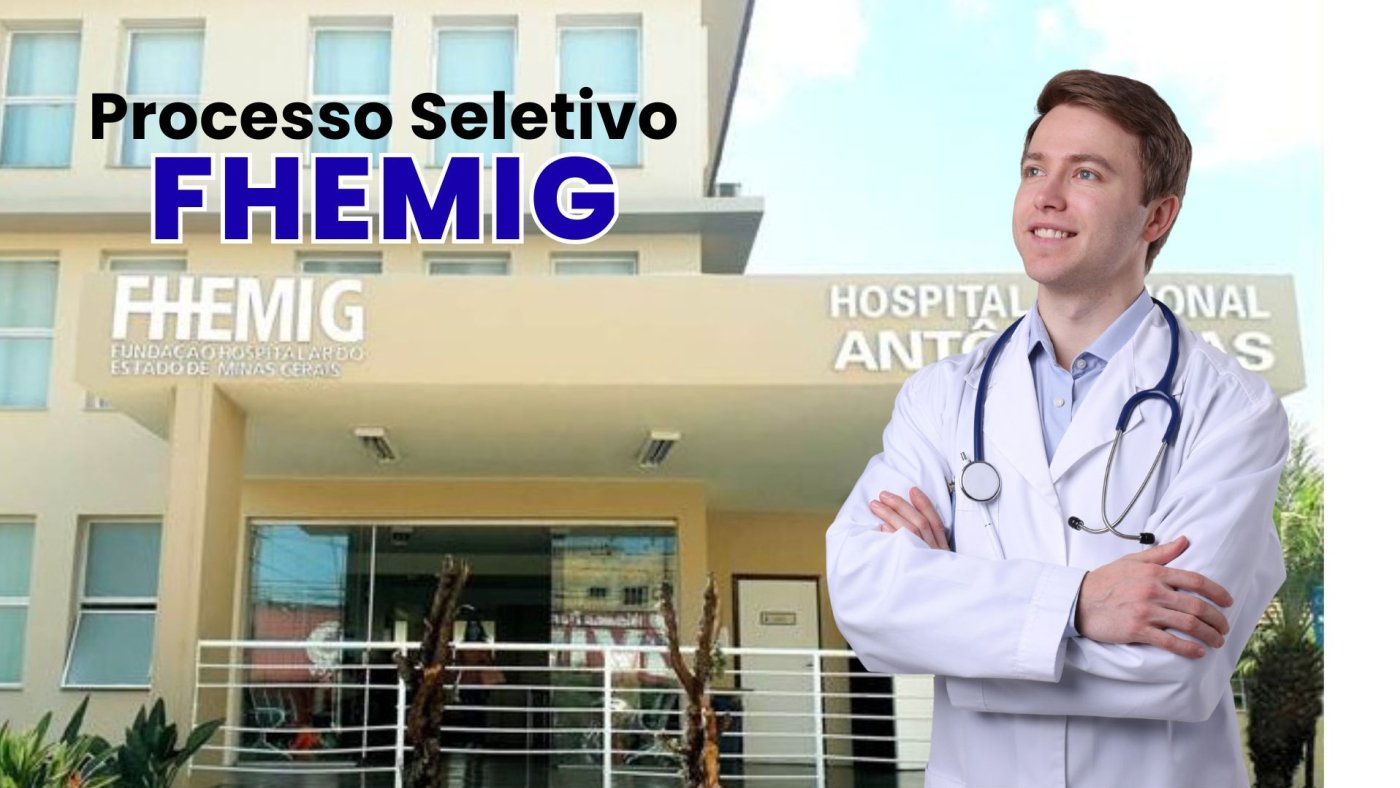 FHEMIG abre vaga para Médico e paga R$ 6.680