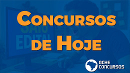 Concursos Públicos: 9 editais abrem inscrições nos dias 05 e 06/03; veja lista