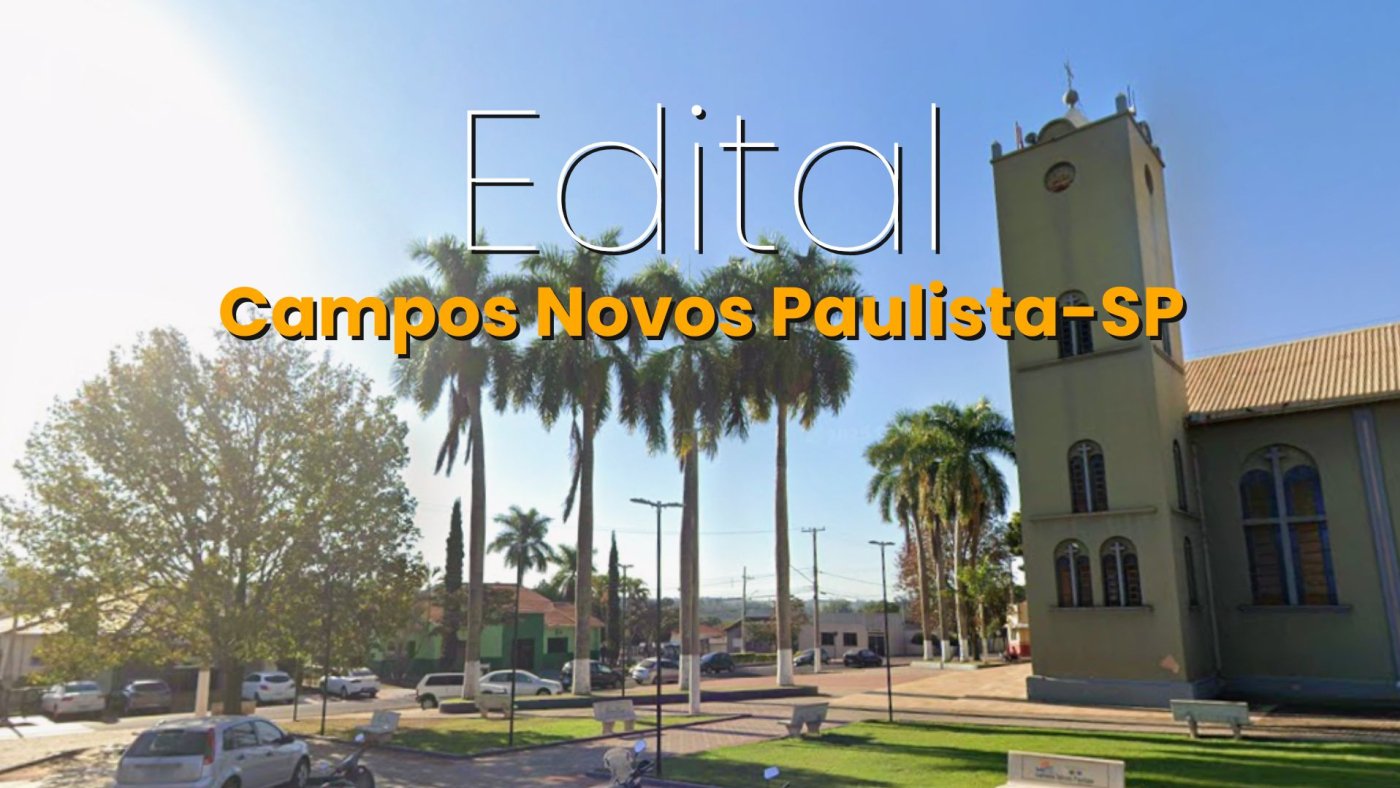 Edital Campos Novos Paulista-SP 2026: Prefeitura abre vagas de até R$ 9.238