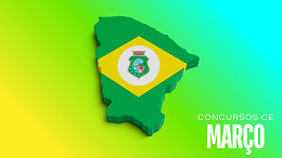 Concursos no Ceará em Março; 6 editais pagam até R$ 13 mil