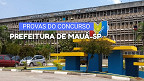 Prefeitura de Mauá-SP convoca inscritos para provas do concurso; veja o local