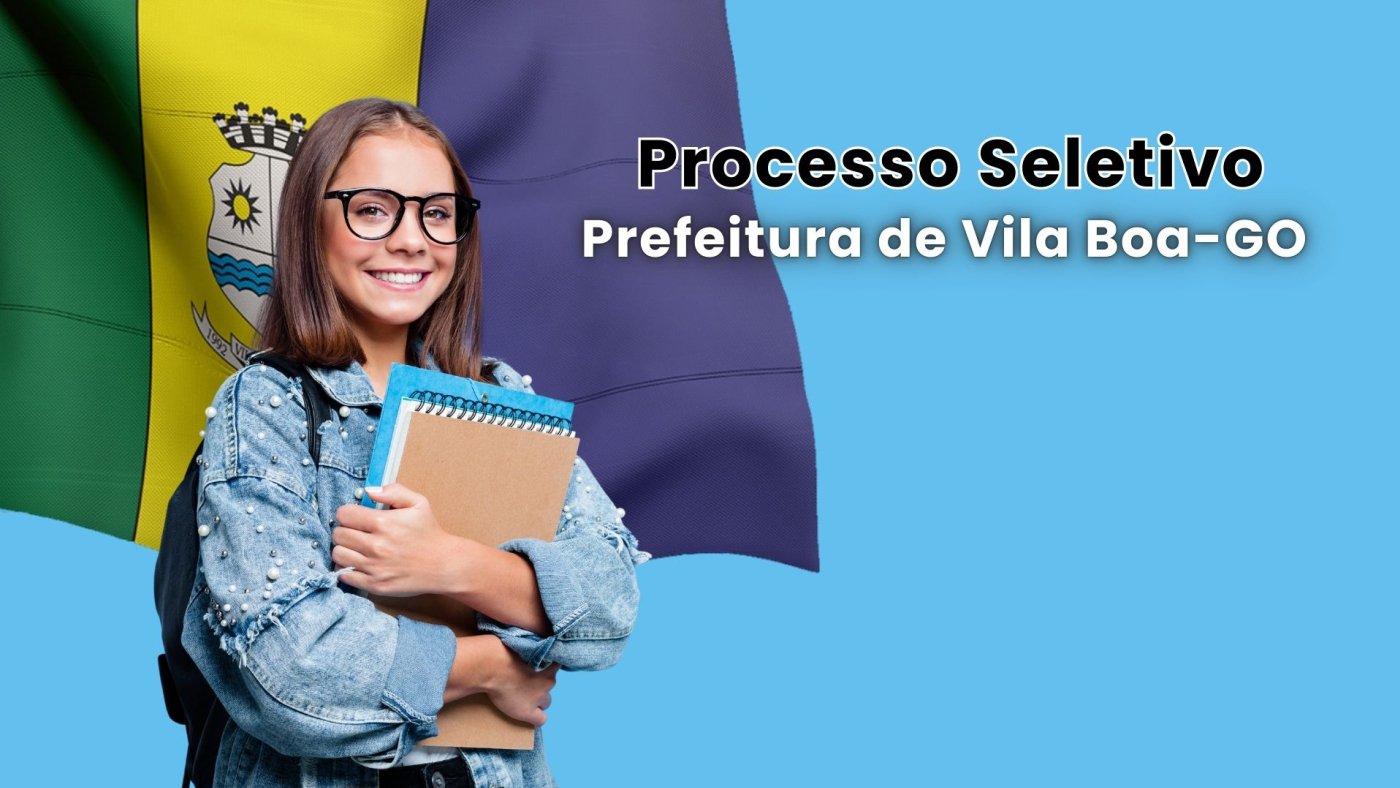 Processo Seletivo Prefeitura de Vila Boa-GO 2026 - Inscrição