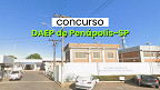 DAEP de Penápolis-SP abre concurso para 3 cargos