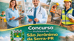Concurso Prefeitura de São Jerônimo da Serra-PR 2026 - Edital e Inscrição