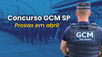 Concurso GCM SP tem 19,8 mil inscritos para 500 vagas; provas em abril