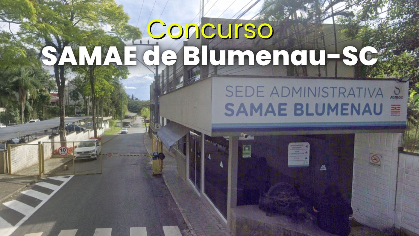 Concurso SAMAE de Blumenau-SC 2026 abre 39 vagas de até R$ 5 mil