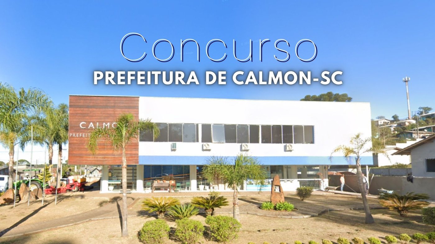 Concurso Prefeitura de Calmon-SC: Sai edital com vagas de R$ 7,3 mil