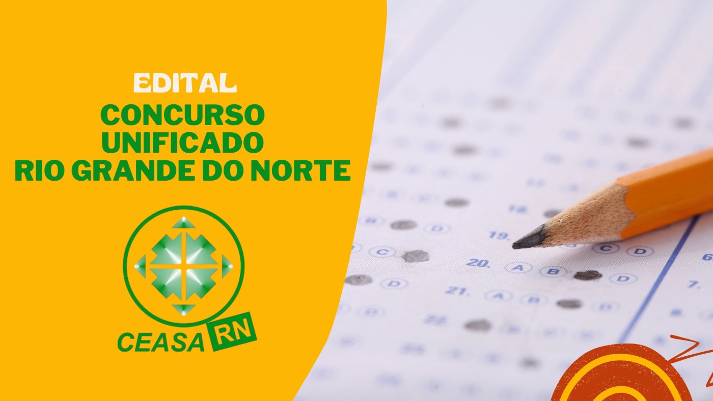 Edital CEASA-RN 2026 abre concurso para Técnico em Abastecimento