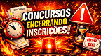 Concursos: 47 editais encerram inscrições de 19 a 22/03