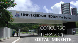 Concurso UFBA 2026 para técnicos administrativos tem edital iminente