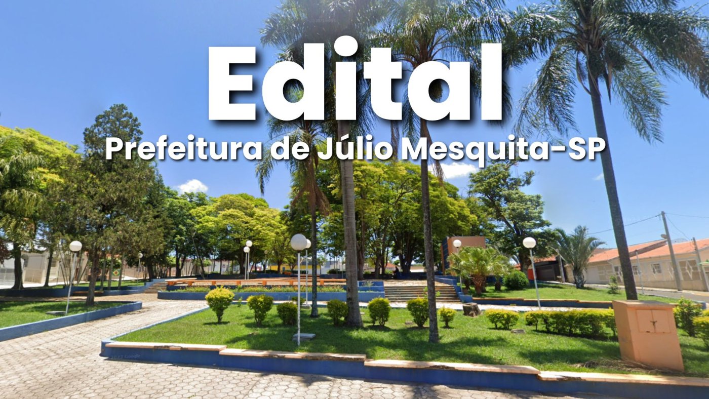 Prefeitura de Júlio Mesquita-SP oferece vagas com salários de até R$ 2,7 mil