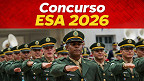 Concurso ESA 2026: Edital com 1.100 vagas é publicado Concurso ESA 2026: Edital com 1.100 vagas é publicado
