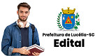 Edital Lucélia-SC 2026: Prefeitura abre vagas de até R$ 3.242