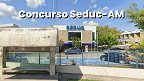 Concurso Seduc-AM 2026 para 7.862 vagas tem comissão divulgada Concurso Seduc-AM 2026 para 7.862 vagas tem comissão divulgada