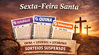 Sexta-Feira Santa: haverá sorteio das Loterias Caixa? Sexta-Feira Santa: haverá sorteio das Loterias Caixa?
