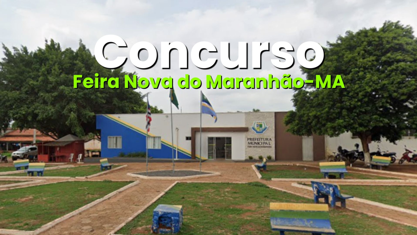 Prefeitura de Feira Nova do Maranhão-MA/Fonte: divulgação