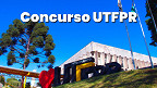 Concurso UTFPR: Edital 37/2026 abre vaga de Professor Assistente
