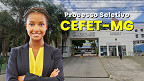 CEFET-MG lança 4 editais para Professor em Varginha, Leopoldina, Belo Horizonte e Contagem