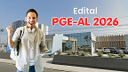 Concurso PGE-AL 2026: Edital publicado e inicial de R$ 35.877
