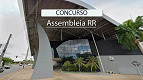 Edital AL-RR 2026 saiu! 226 vagas de até R$ 39.589