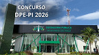 Concurso DPE-PI 2026 para estagiários abre inscrições em abril