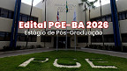 Edital PGE-BA 2026 abre vagas em várias cidades