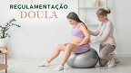 Doula agora é profissão! veja lei do governo que regulamenta o emprego