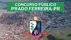 Edital Prado Ferreira-PR 2026: Prefeitura abre novo concurso e paga até R$ 16 mil Edital Prado Ferreira-PR 2026: Prefeitura abre novo concurso e paga até R$ 16 mil