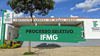 IFMG lança edital para Professor Substituto em Itabirito