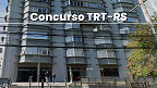 Concurso TRT-RS: edital tem novos avanços e banca sai em breve