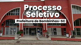 Prefeitura de Bombinhas-SC 2026 abre vagas de até R$ 6,2 mil