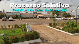 Processo seletivo de Rolim de Moura-RO abre vagas de nível médio