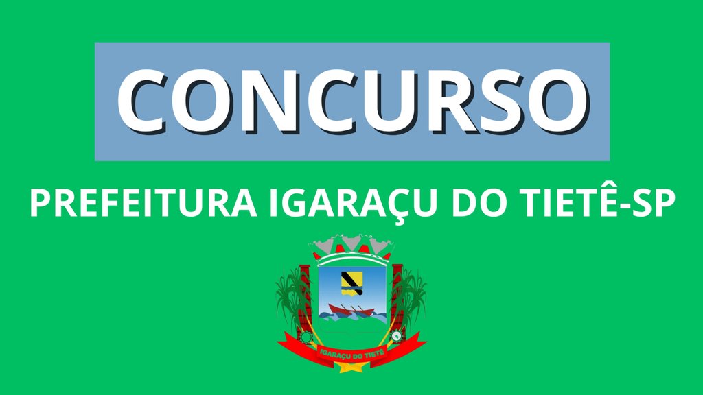 Concurso Prefeitura Igaraçu do Tietè-SP 2026