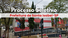 Prefeitura de Santa Isabel-SP abre 28 vagas para Professor