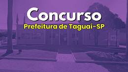 Prefeitura de Taguaí-SP abre concurso para 3 cargos