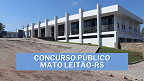 Concurso Mato Leitão-RS 2026: Prefeitura lança edital e abre inscrições