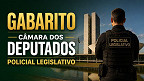 Gabarito da Câmara dos Deputados para Policial Legislativo sai pelo Cebraspe na terça, 28