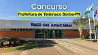 Concurso Telêmaco Borba-PR 2026: Sai edital para Guarda e Agente de Trânsito