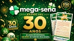 Mega-Sena 30 Anos: Caixa lança concurso especial com prêmio de R$ 150 milhões