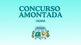 Concurso Amontada-CE 2026 muda cronograma; provas no dia 28/06 Concurso Amontada-CE 2026 muda cronograma; provas no dia 28/06