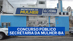 Governo da Bahia abre 40 vagas na Secretaria da Mulher (SPM) via REDA