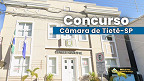 Câmara de Tietê-SP abre concurso público em 2026