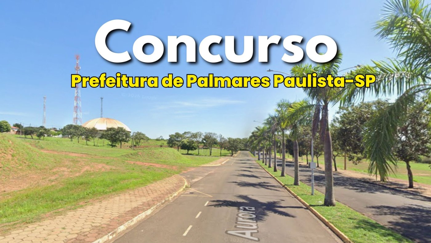 Prefeitura de Palmares Paulista-SP abre concurso para Fiscal Tributário