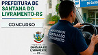 Edital Santana do Livramento-RS 2026 abre 50 vagas em 9 cargos de nível fundamental
