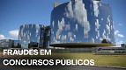 Fraude em concursos: MPF denuncia grupo que manipulava provas e cobrava até R$ 280 mil